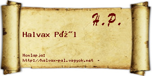 Halvax Pál névjegykártya